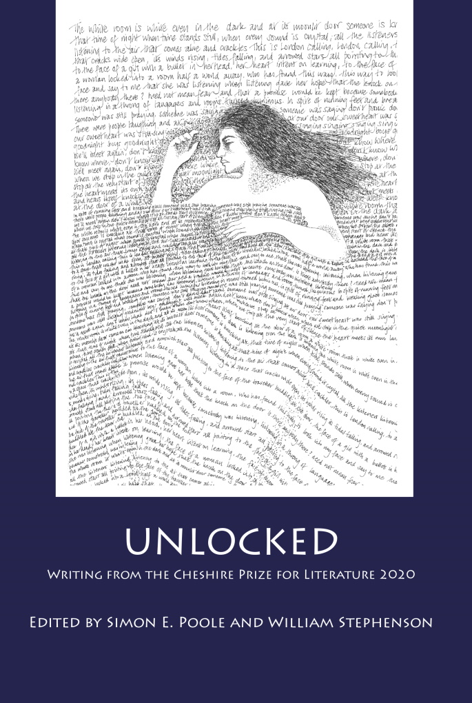 Unlocked: Writing from the Cheshire Prize for Literature 2020